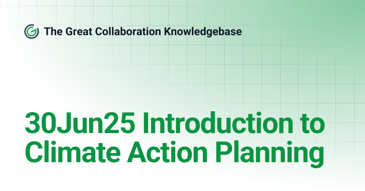 30Jun25 Introduction to Climate Action Planning | The Great ...